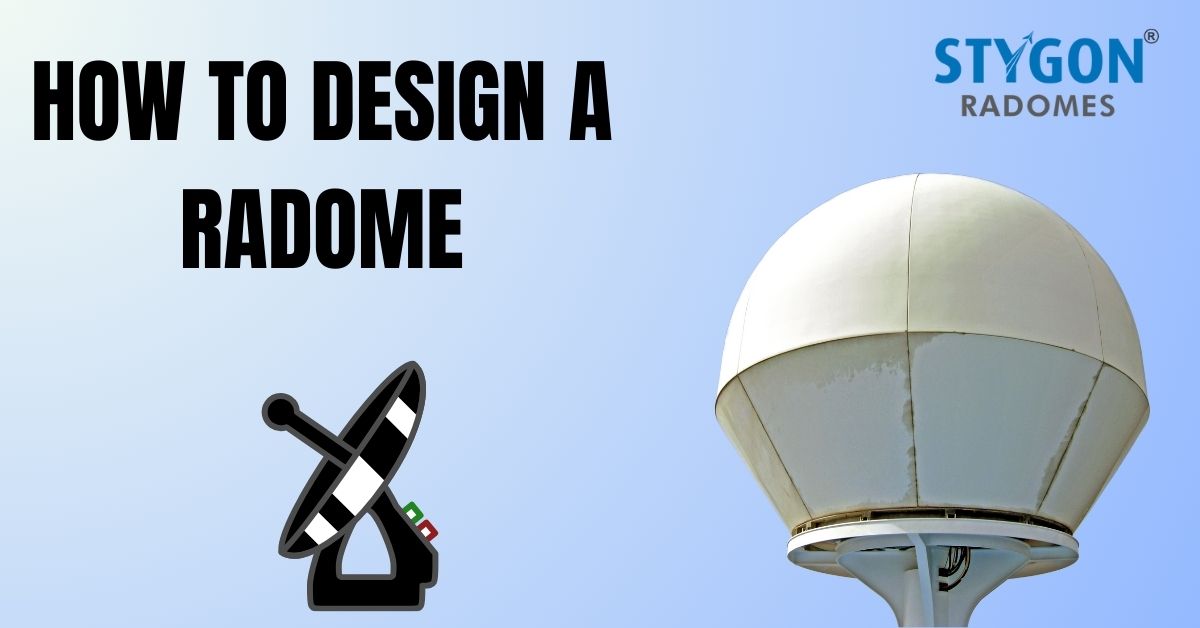 How to Design a Radome